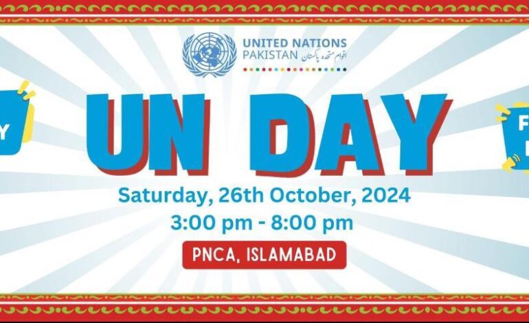 UN Day 2024 in Pakistan: A Celebration of Unity and Inclusion